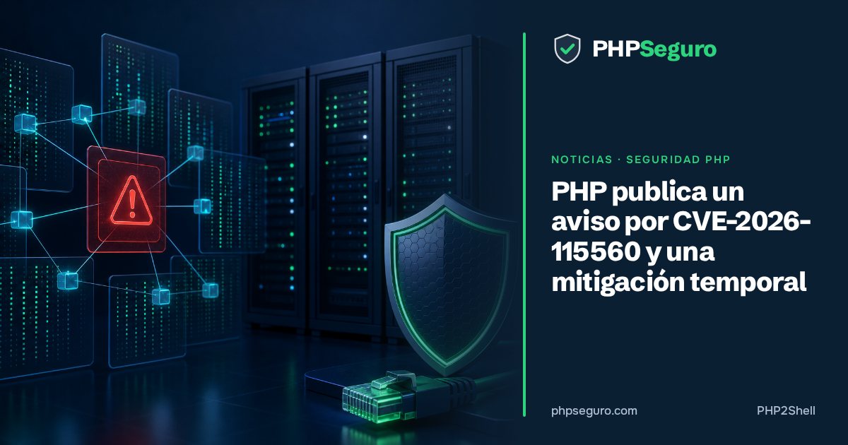 PHP publica un aviso por CVE-2026-115560 y una mitigación temporal